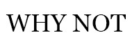 Wholesaler Why Not